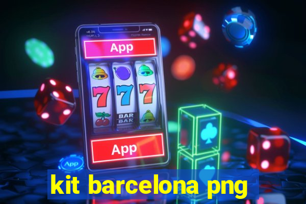 kit barcelona png